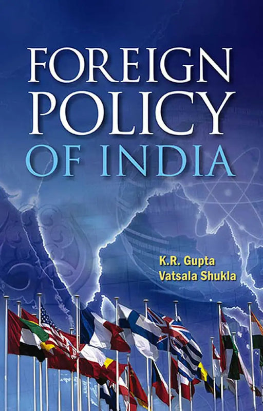 Foreign Policy Of India  (MULTI VOL SET-2 Vols.) by K.R. Gupta
