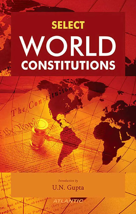 Select World Constitutions  (Vol. 1) by Introduction by U.N. Gupta