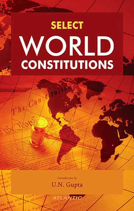 Select World Constitutions  (Vol. 2) by Introduction by U.N. Gupta