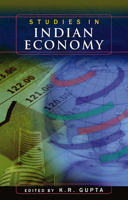 Studies In Indian Economy by K.R. Gupta