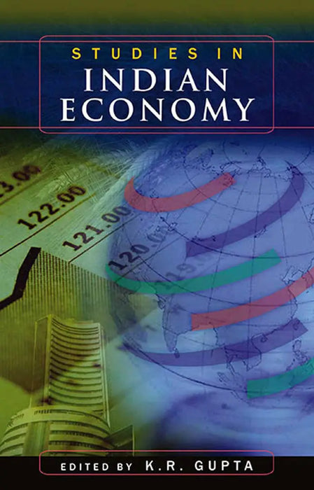 Studies In Indian Economy  (Vol. 4) by K.R. Gupta