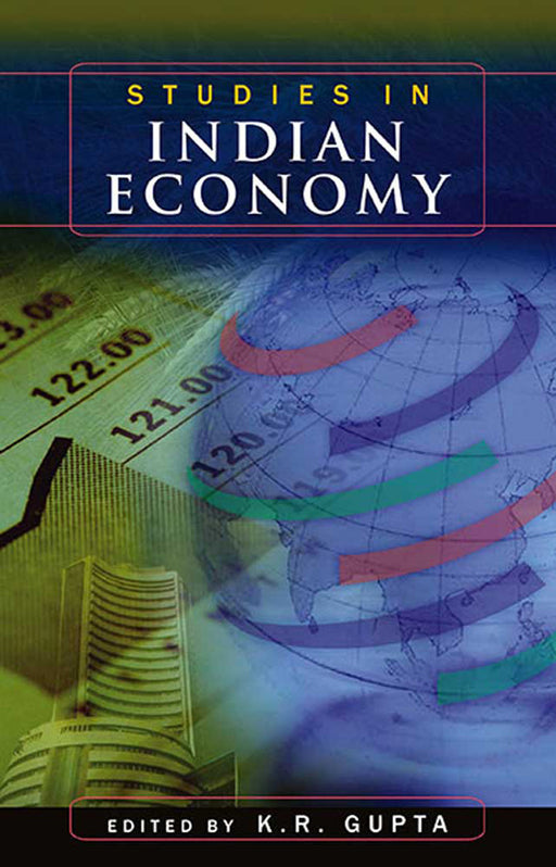 Studies In Indian Economy by K.R. Gupta