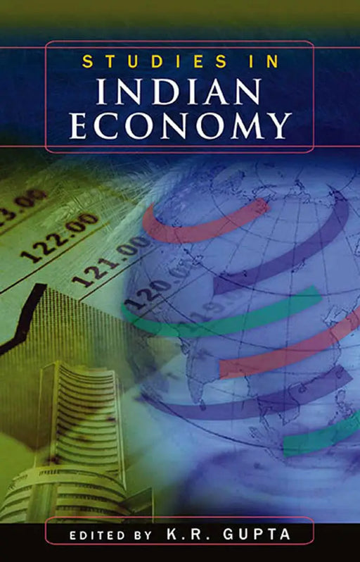 Studies In Indian Economy  (Vol. 4) by K.R. Gupta