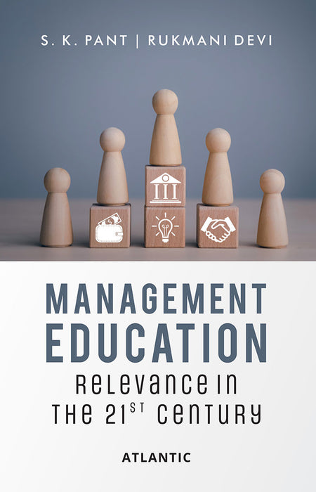 Management Education: Relevance in the 21st Century