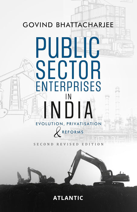 Public Sector Enterprises in India by Govind Bhattacharjee