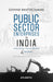 Public Sector Enterprises in India by Govind Bhattacharjee