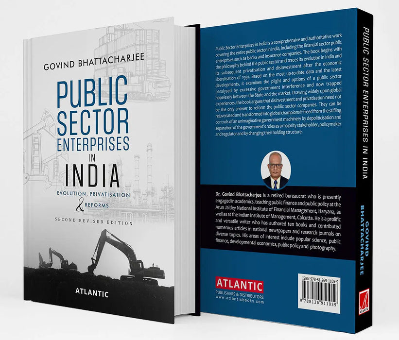 Public Sector Enterprises in India: Evolution, Privatisation & Reforms by Govind Bhattacharjee