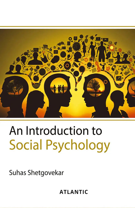 An Introduction to Social Psychology by Suhas Shetgovekar