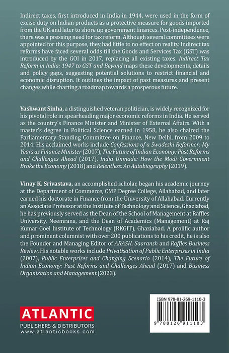 Indirect Tax Reform In India: 1947 to GST And Beyond by Yashwant Sinha