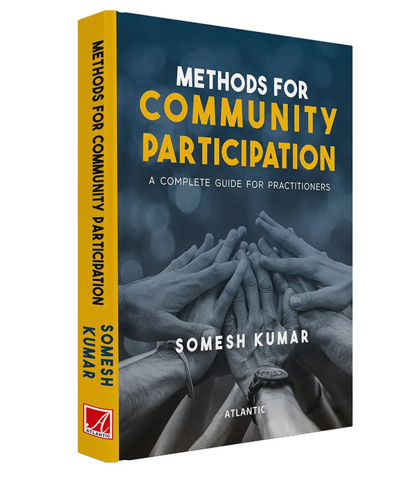 Methods for Community Participation: A Complete Guide for Practitioners by Somesh Kumar