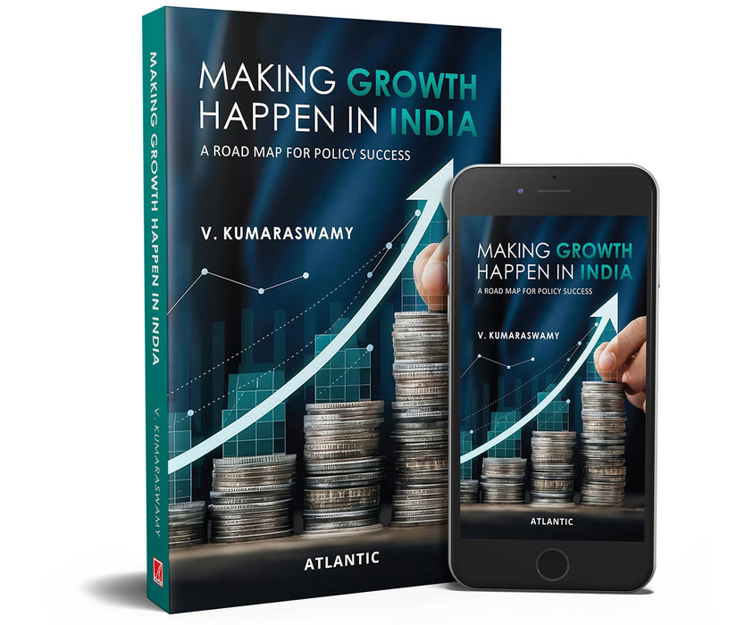 Making Growth Happen in India A Road Map for Policy Success