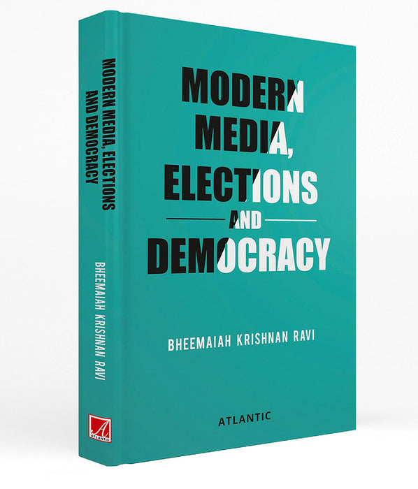 Modern Media, Elections and Democracy