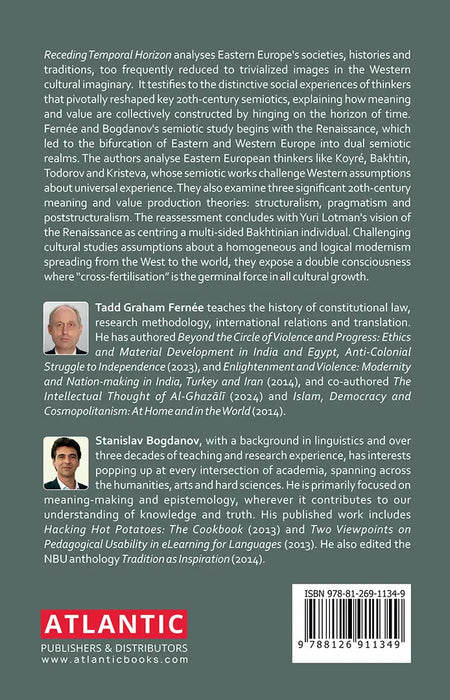 A Receding Temporal Horizon: Semiotic Dialogues of the late 20th Century Between Eastern Europe and the West by Tadd Graham Fernee