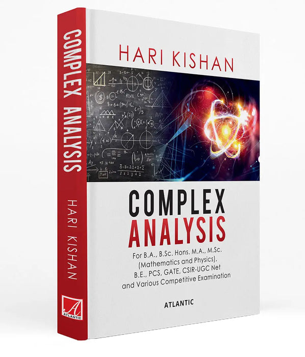 Complex Analysis: For B.A., B.Sc. Hons. M.A., M.Sc., B.E., PCS, GATE, CSIR-UGC Net and Various Competitive Examination by Hari Kishan