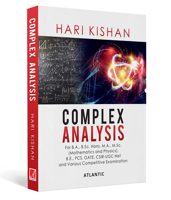 Complex Analysis: For B.A., B.Sc. Hons. M.A., M.Sc., B.E., PCS, GATE, CSIR-UGC Net and Various Competitive Examination by Hari Kishan