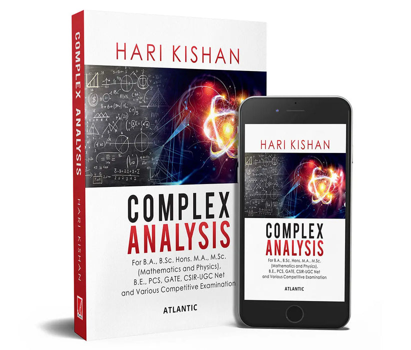 Complex Analysis: For B.A., B.Sc. Hons. M.A., M.Sc., B.E., PCS, GATE, CSIR-UGC Net and Various Competitive Examination by Hari Kishan