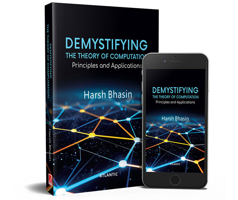 Demystifying: The Theory of Computation Principles and Applications