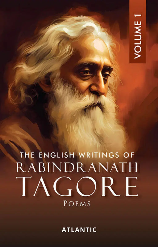 The English Writings Of Rabindranath Tagore: Poems (Vol. 1) by Rabindranath Tagore