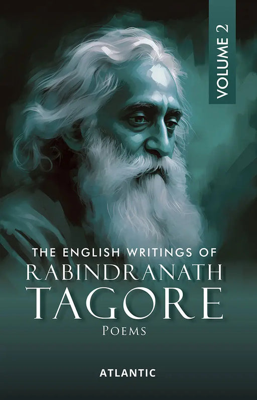 The English Writings Of Rabindranath Tagore: Poems (Vol. 2) by Rabindranath Tagore