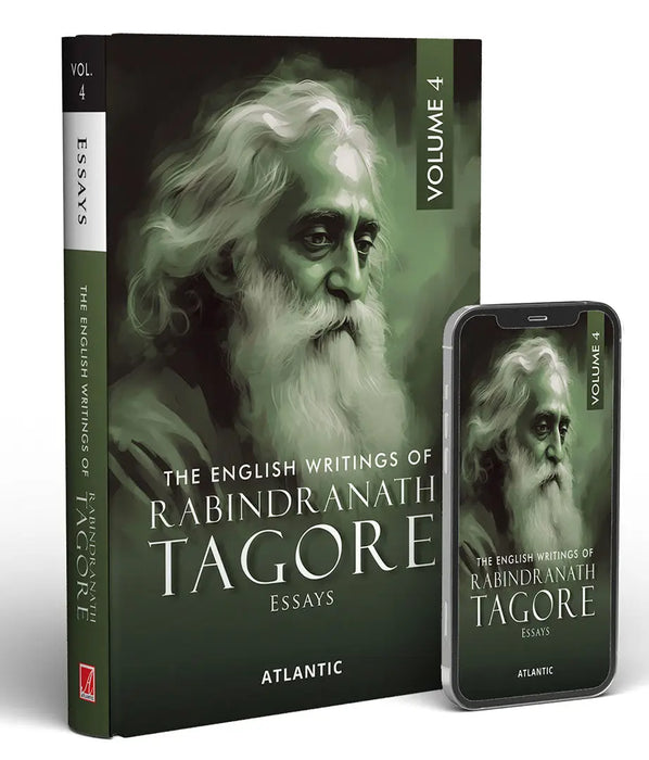 The English Writings Of Rabindranath Tagore: Essays (Vol. 4) by Rabindranath Tagore