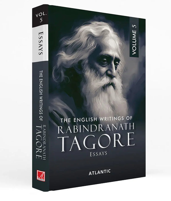 The English Writings Of Rabindranath Tagore: Essays (Vol. 5) by Rabindranath Tagore