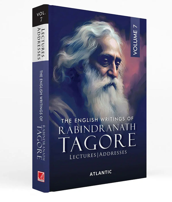 The English Writings Of Rabindranath Tagore: Lectures Addresses (Vol. 7) by Rabindranath Tagore