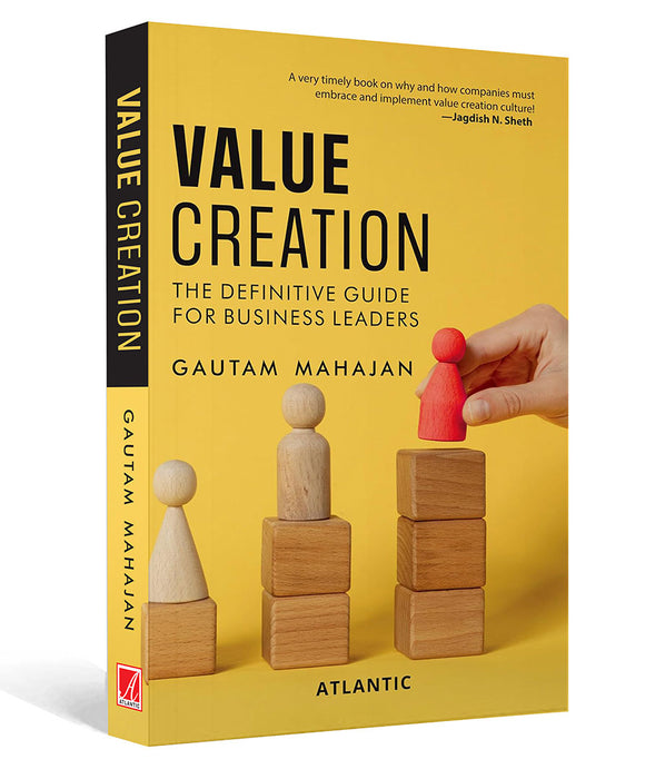 Value Creation: The Definitive Guide for Business Leaders