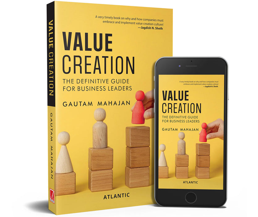 Value Creation: The Definitive Guide for Business Leaders