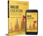 Value Creation: The Definitive Guide for Business Leaders by Gautam Mahajan