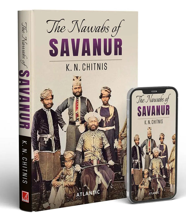 The Nawabs of Savanur by K.N. Chitnis