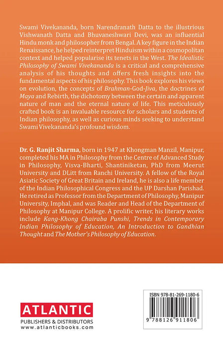 The Idealistic Philosophy Of Swami Vivekananda by G. Ranjit Sharma