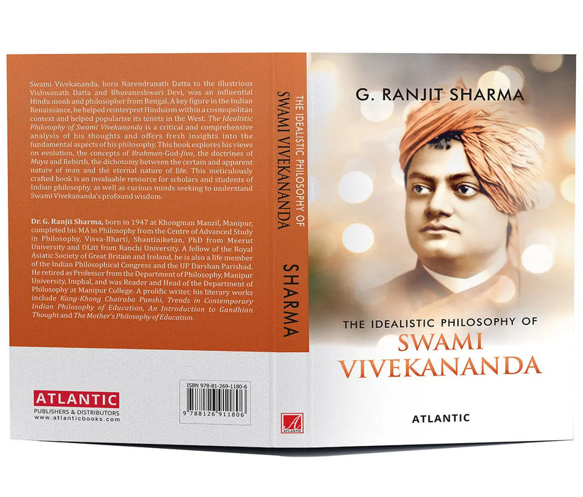 The Idealistic Philosophy Of Swami Vivekananda by G. Ranjit Sharma