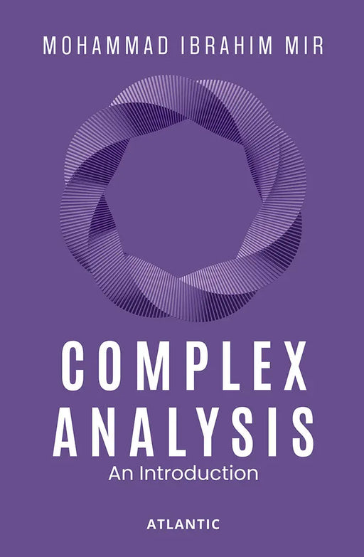 Complex Analysis: An Introduction by Mohammad  Ibrahim Mir
