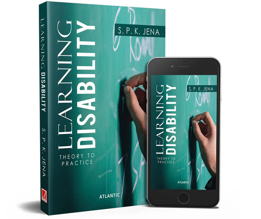 Learning Disability: Theory to Practice by S.P.K. Jena