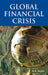 Global Financial Crisis  (Vol. 3) by K.R. Gupta