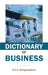 Dictionary Of Business by K.C.S. Ranganayakulu