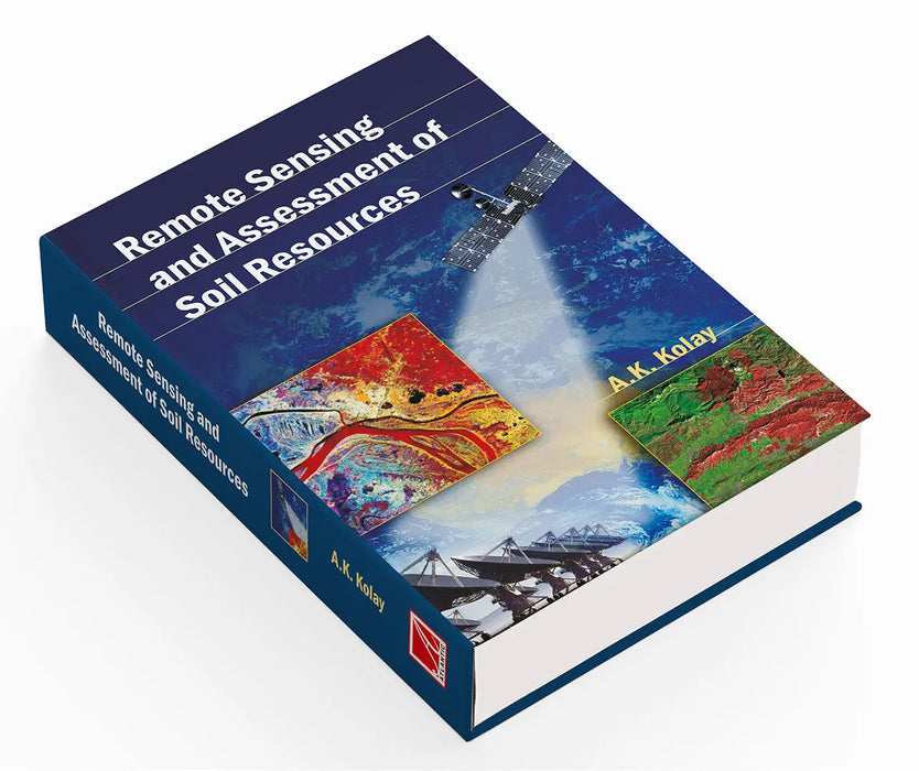 Remote Sensing & Assessment Of Soil Resources by A.K. Kolay