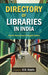 Directory Of Libraries In India  (Vol. 2) by K.R. Gupta