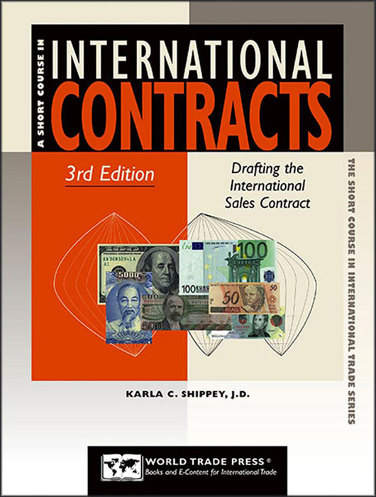 International Contracts: Drafting the International Sales Contract