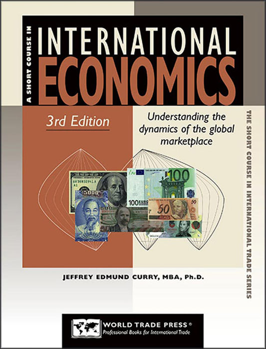 International Economics: Understanding the Dynamics of the Global Marketplace