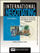 International Negotiating: Planning and Conducting International Commercial Negotiations by Jeffrey Edmund Curry
