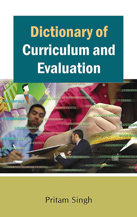 Dictionary Of Curriculum And Evaluation by Pritam Singh