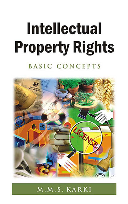 Intellectual Property Rights: Basic Concepts by M.M.S. Karki