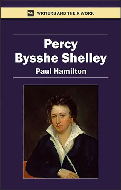 Percy Bysshe Shelley by Paul Hamilton
