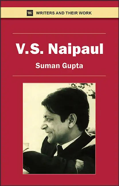 V.S. Naipaul by Suman Gupta