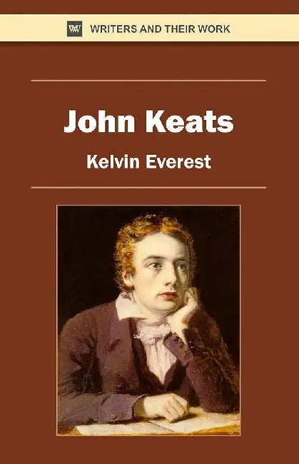 John Keats by Kelvin Everest