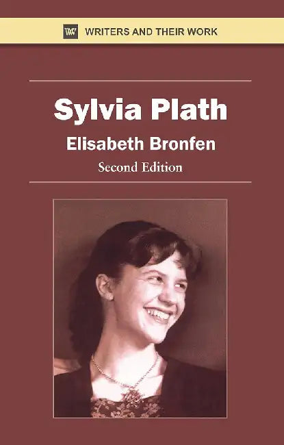 Sylvia Plath by Elisabeth Bronfen