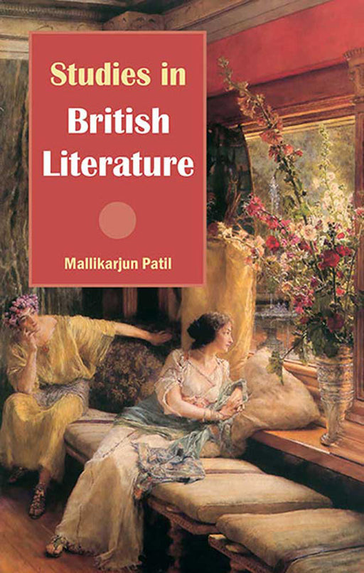 Studies In British Literature by Mallikarjun Patil