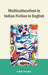 Multiculturalism in Indian Fiction in English by Ashok Chaskar