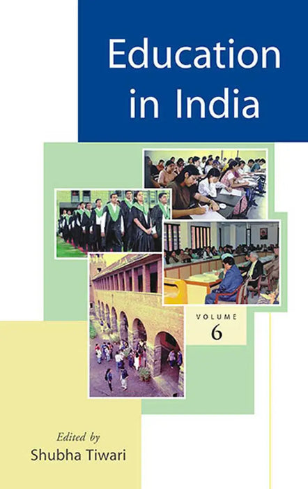 Education In India  (Vol. 6) by Shubha Tiwari